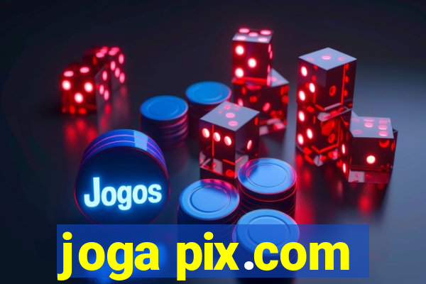 joga pix.com